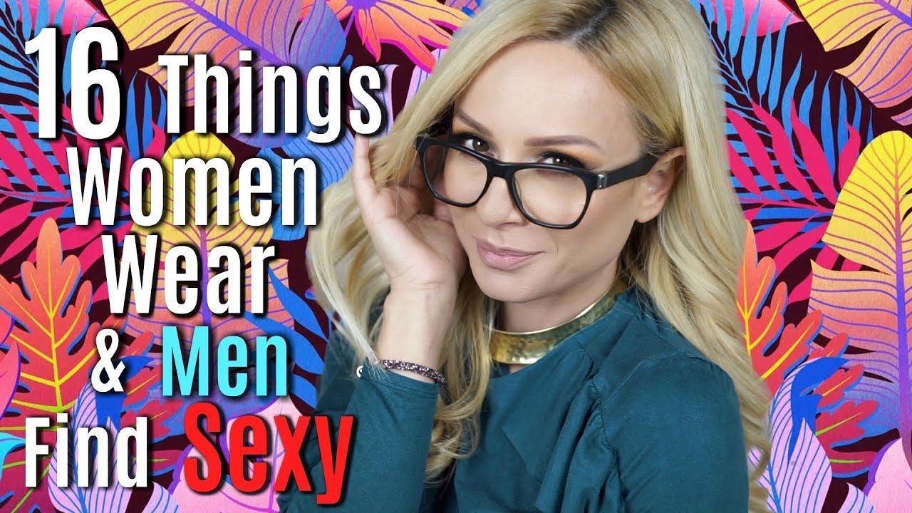 16 πράγματα που φορούν οι γυναίκες και οι άντρες βρίσκουν sexy