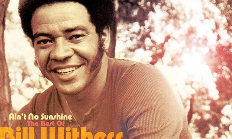 Πέθανε ο Bill Withers, Ain’t No Sunshine!