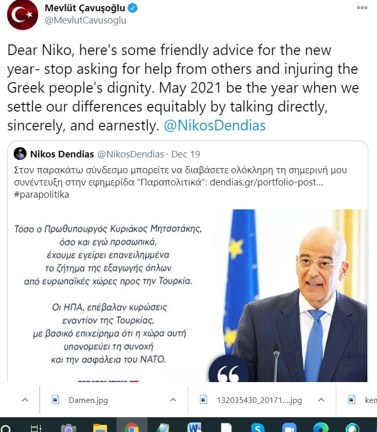 Τσαβούσγλου σε Δένδια: Με μήνυμά του προς τον υπουργό Εξωτερικων της Ελλάδα, Νίκο Δένδια, ο Τούρκος ομολογός του, Μεβλούτ Τσαβούσογλου, τον συμβουλεύει για το 2021. 
