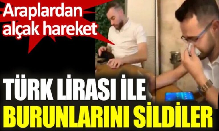 Toυρκία: Έξαλλοι οι Τούρκοι – Άραβες τουρίστες φυσούσαν τη μύτη τους με τουρκικές λίρες